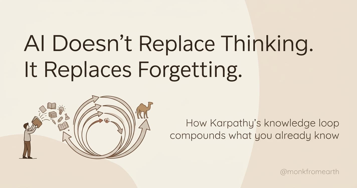 AI Doesn't Replace Thinking. It Replaces Forgetting.